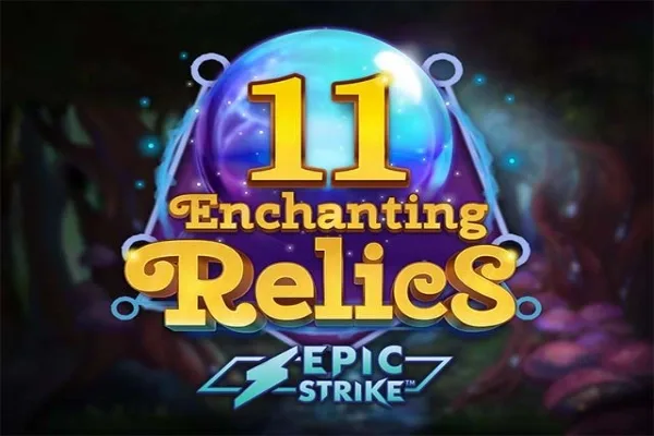11 Enchanting Relics slot game