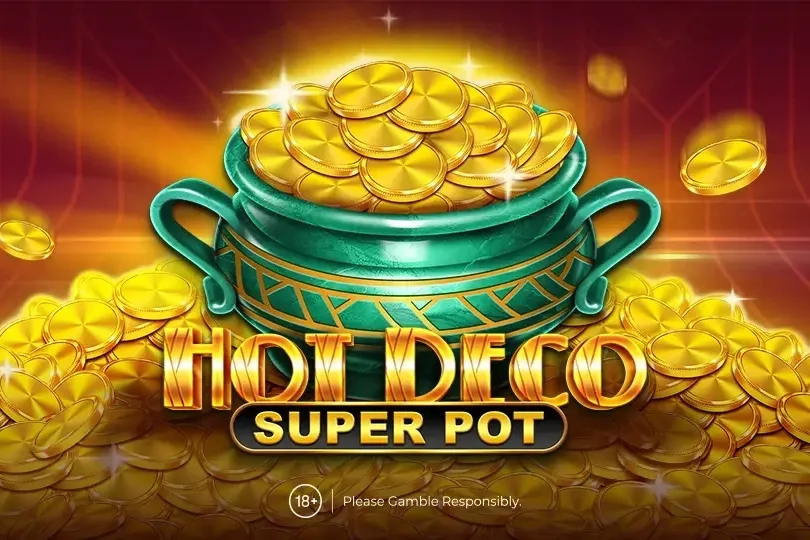 Hot Deco Super Pot slot game