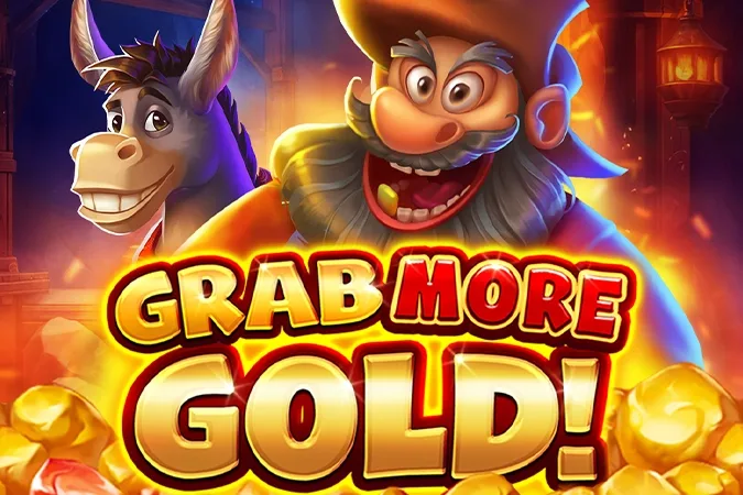 Grab more Gold! slot game
