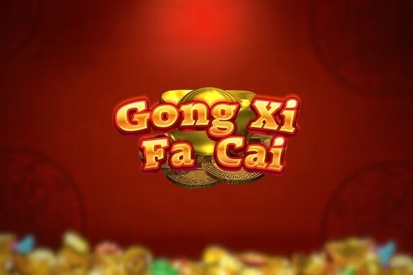 Gong Xi Fa Cai slot game