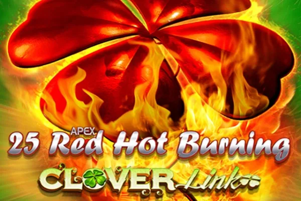 25 Red Hot Burning Clover Link slot game