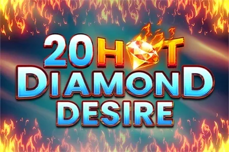 20 Hot Diamond Desire slot game
