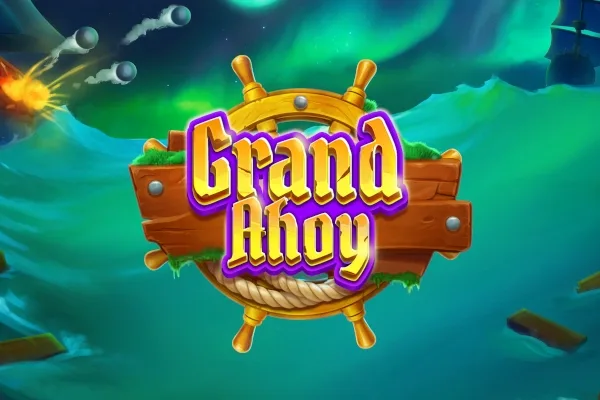 Grand Ahoy slot game