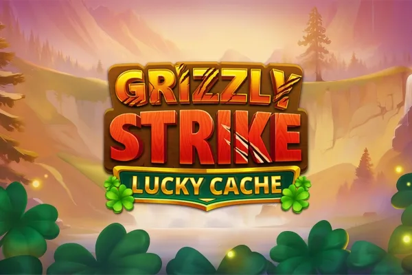 Grizzly Strike Lucky Cache slot game
