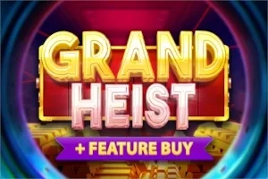 Grand Heist Feature Buy slot game