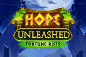 Hope Unleashed Fortune Rises slot game