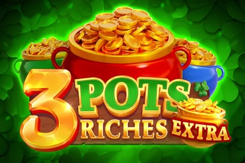 3 Pots Riches Extra slot game