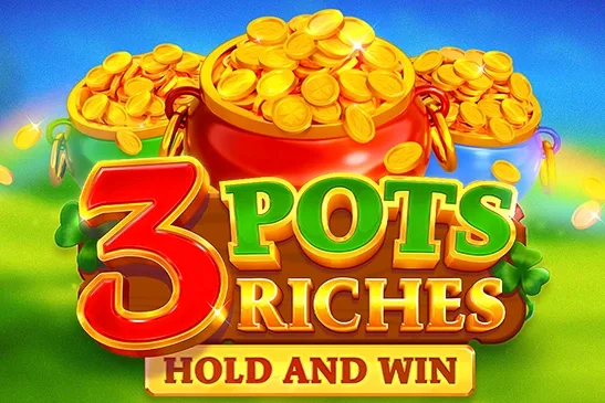 3 Pots Riches: Hold and Win slot game
