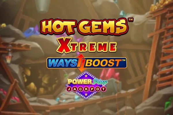 Hot Gems Xtreme PowerPlay Jackpot slot game