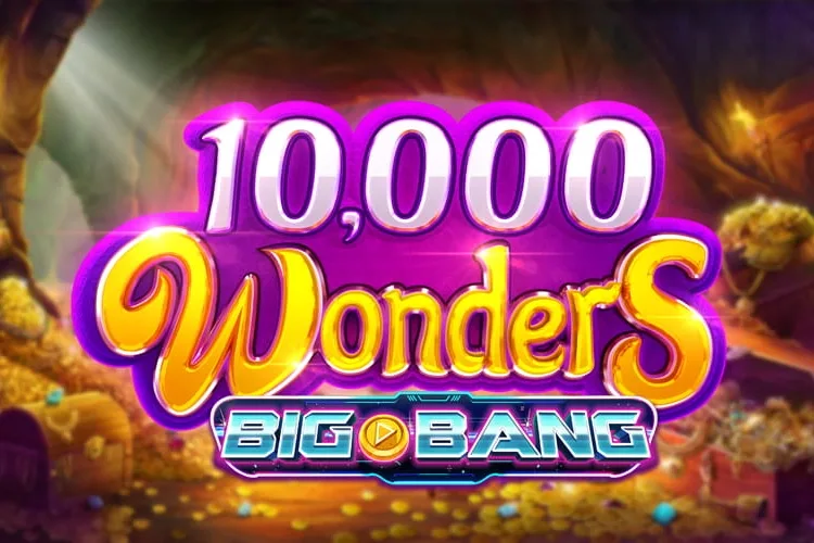 10,000 Wonders Big Bang slot game