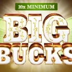 10x Minimum Big Bucks slot game