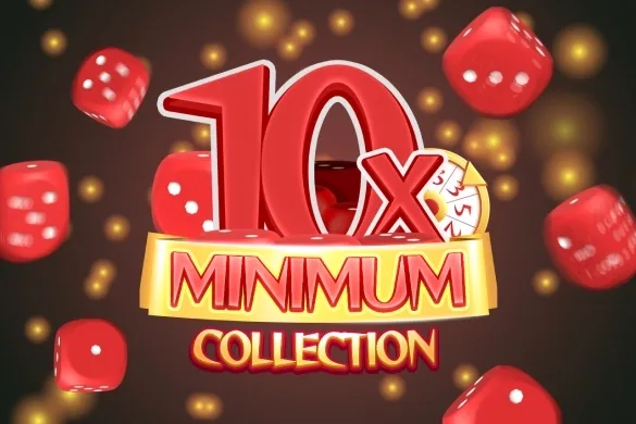 10x Minimum Collection slot game