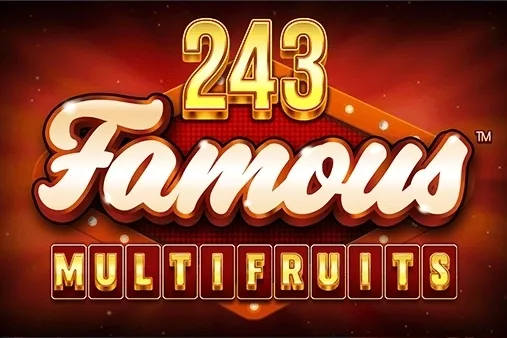 243 Famous Multifruits slot game
