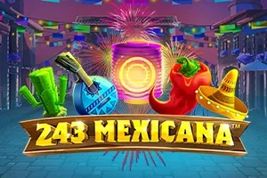 243 Mexicana slot game