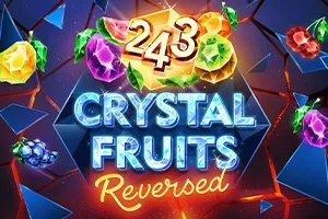 243 Crystal Fruits Reversed slot game