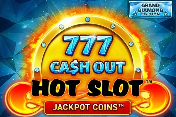 Hot Slot: 777 Cash Out Grand Diamond Edition slot game
