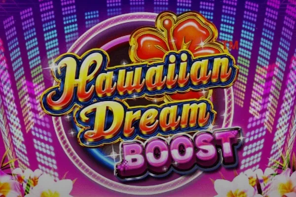Hawaiian Dream Boost slot game