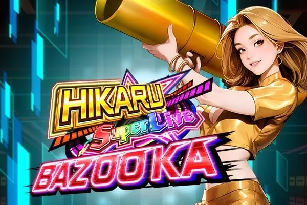 Hikaru Super Live Bazooka slot game