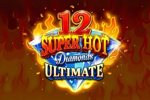 12 Super Hot Diamonds Ultimate slot game