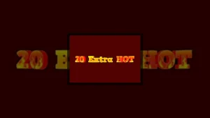 20 Extra Hot slot: Features & Bonus Mechanics Explained